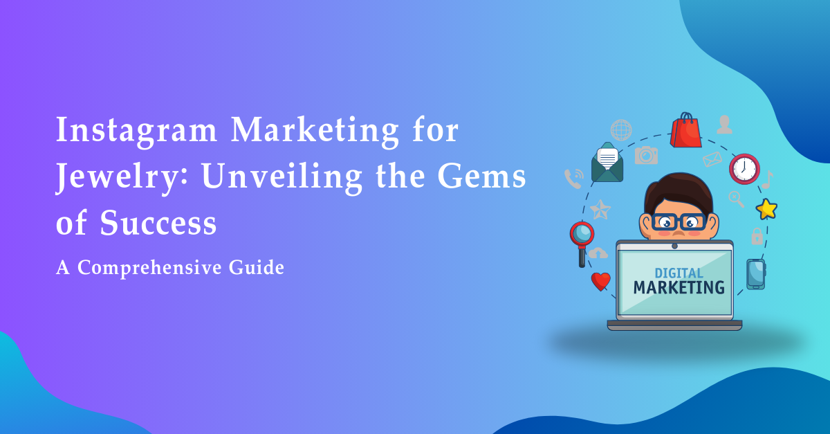 This image is Instagram Marketing for Jewelry